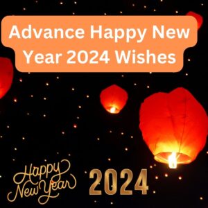 advance happy new year 2024 wishes