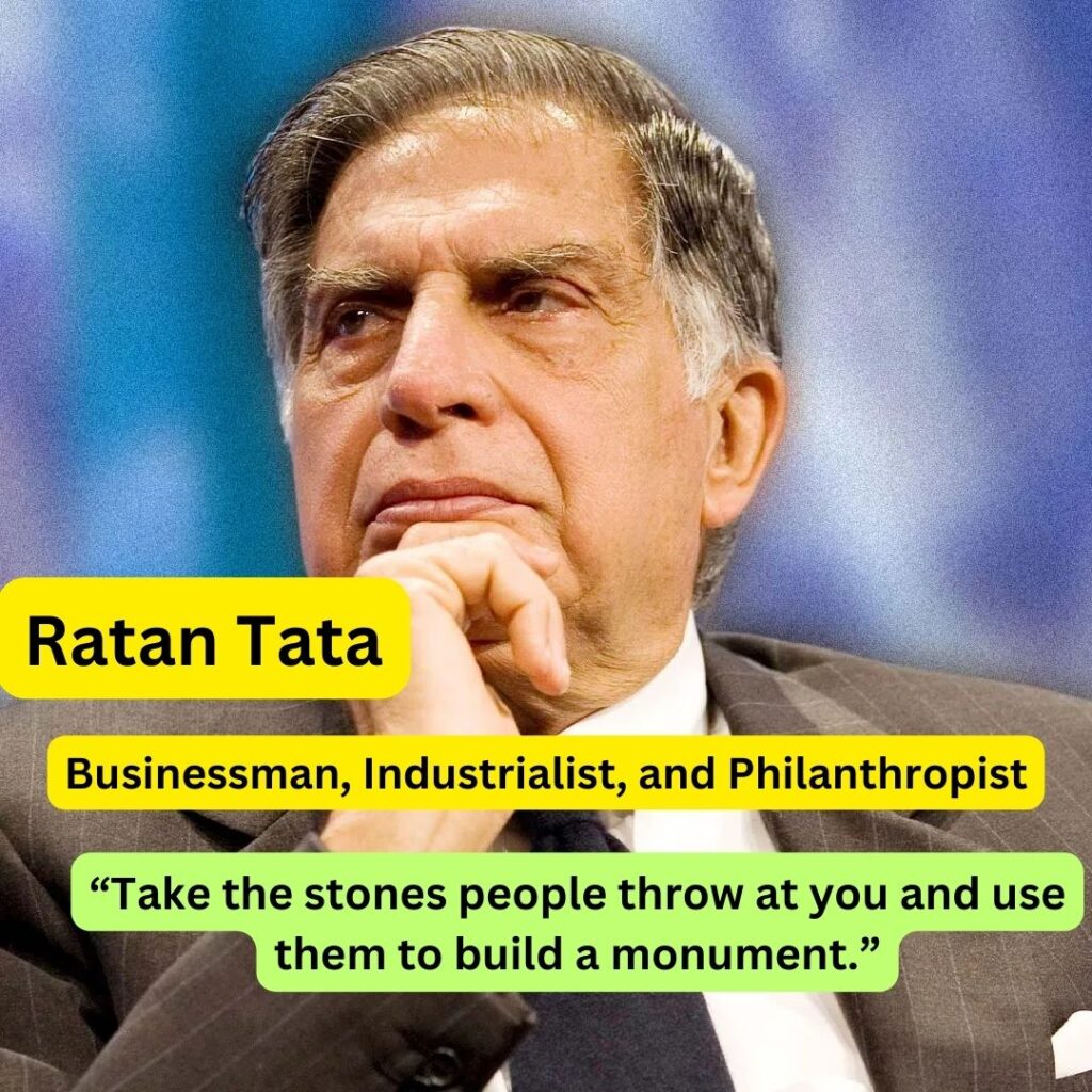 Ratan Tata is a Businessman, Industrialist, and Philanthropist