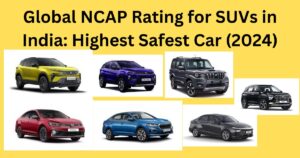 Global NCAP Rating for SUVs in India: Highest Safest Car (2024)
